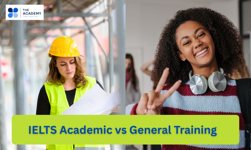 IELTS Academic vs General Training – key differences and comparison guide